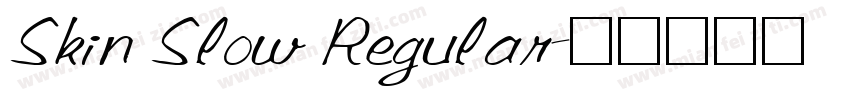 Skin Slow Regular字体转换